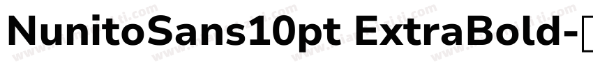 NunitoSans10pt ExtraBold字体转换